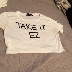 Take it EZ crop top shirt